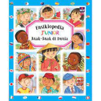 Image of ENSIKLOPEDIA JUNIOR : ANAK-ANAK DI DUNIA