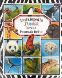 Image of ENSIKLOPEDIA JUNIOR : HEWAN PEMECAH REKOR