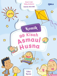 Image of KOMIK ANAK INDONESIA : 99 KISAH ASMAUL HUSNA
